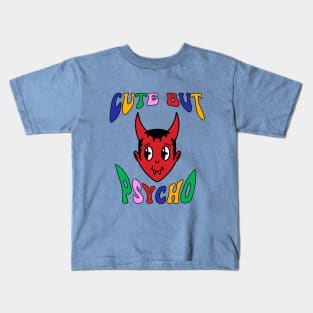 Cute But Psycho T-Shirt Kids T-Shirt